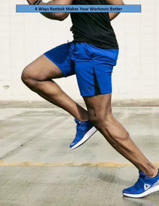 4 ways reebok makes your workouts better