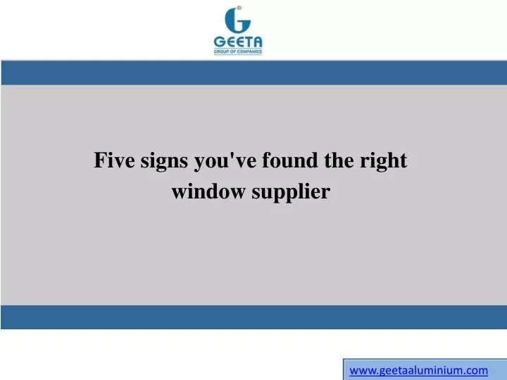 five signs you ve found the right window supplier