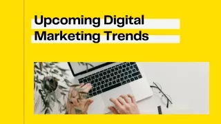 Upcoming Digital Marketing Trends
