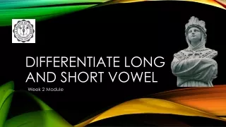 differentiate long and short vowel