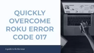 quickly overcome roku error code 017