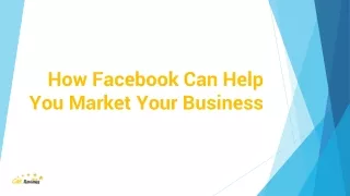 How Facebook Can Help You Market Your Business