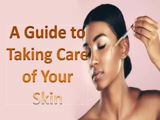 A Guide to Taking Care of Your Skin | House of Beauty Camberley, UK