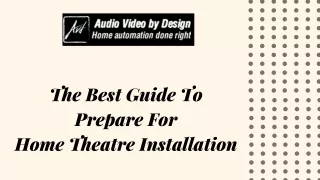 The Best Guide To Prepare For Home Theatre Installation