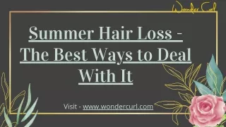 Floral Summer Hair Loss - The Best Ways to Deal With It