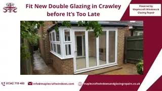 Fit New Double Glazing In Crawley Before It’s Too Late