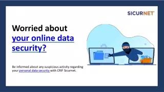 worried about your online data security