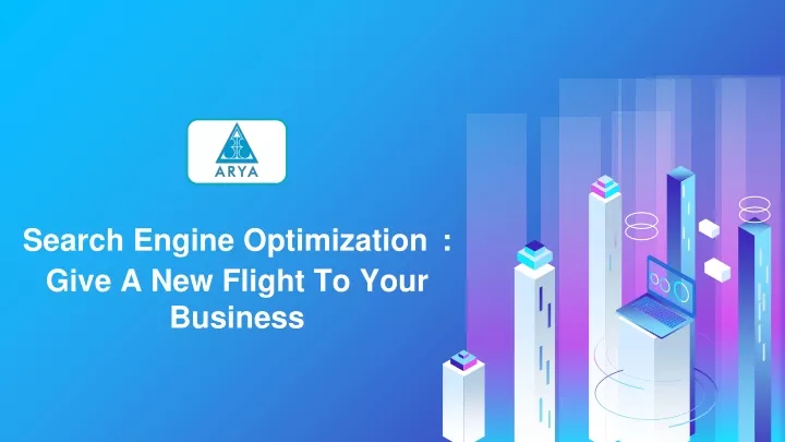 search engine optimization give a new flight to your business