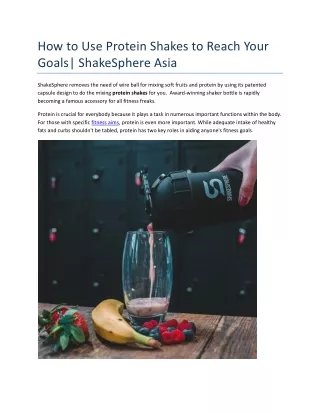 How to Use Protein Shakes to Reach Your Goals | ShakeSphere Asia