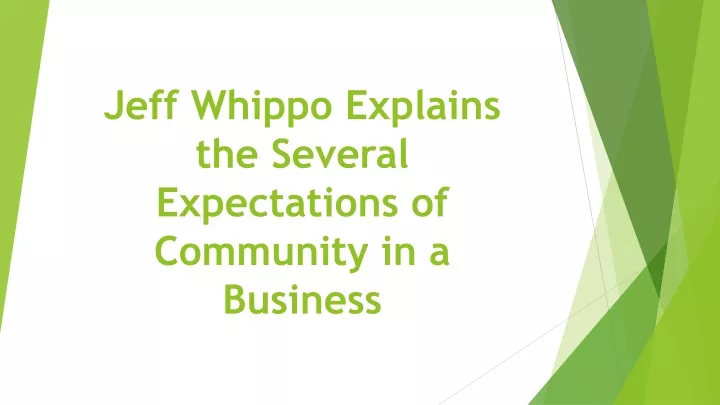 jeff whippo explains the several expectations of community in a business