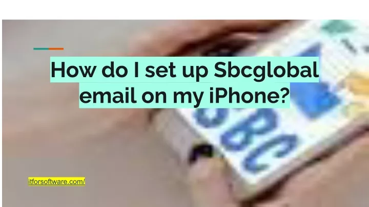 how do i set up sbcglobal email on my iphone