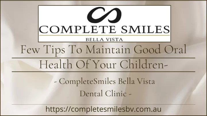 few tips to maintain good oral health of your