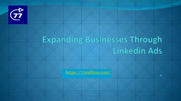 expanding businesses through linkedin ads