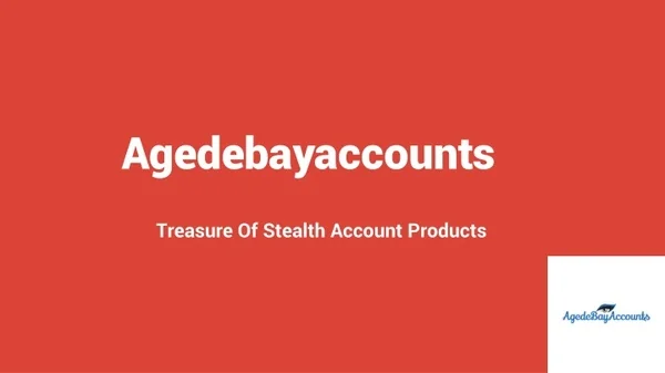 Agedebayaccounts- Stealth Account Sellers