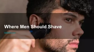 Where Men Should Shave