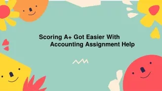 scoring a got easier with accounting assignment