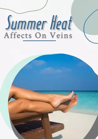 How the Summer Heat Affects Your Veins