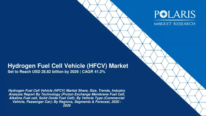 hydrogen fuel cell vehicle hfcv market set to reach usd 28 82 billion by 2026 cagr 41 2