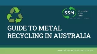 GUIDE TO METAL RECYCLING IN AUSTRALIA - PPT