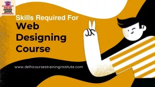 Skills Required For Web Designing Course