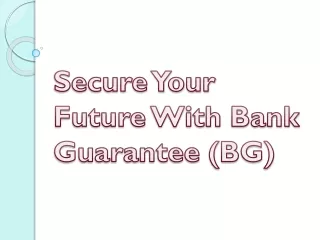 secure your future with bank guarantee bg