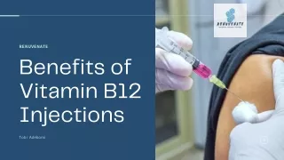 Benefits of Vitamin B12 Injections | Renuvenate