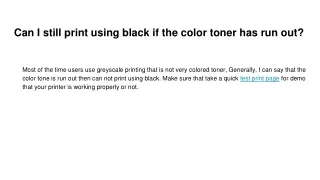 Can I still print using black if the color toner has run out_