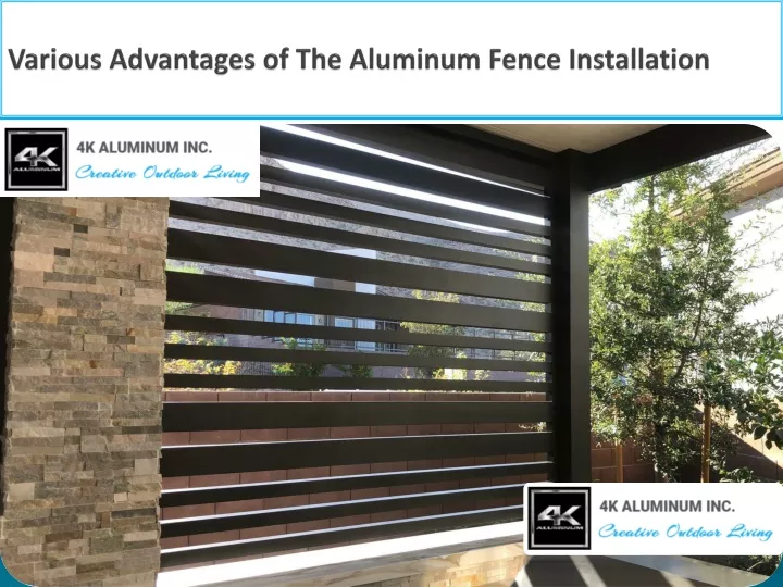 various advantages of the aluminum fence installation