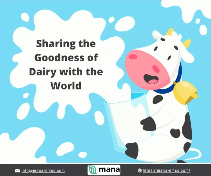 sharing the goodness of dairy with the world
