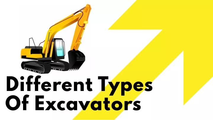 different types of excavators