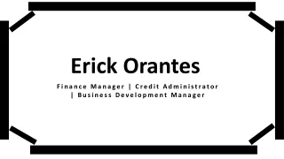Erick Orantes - Finance Manager From Kansas City, Missouri