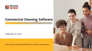How Commercial Cleaning Software Can Impact Your Business