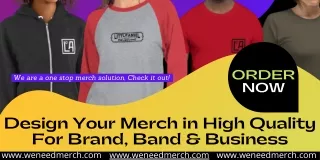 Design High Quality Merch For Your Brand, Band & Business
