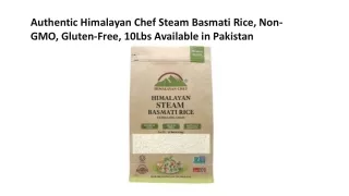 Authentic Himalayan Chef Steam Basmati Rice, Non-GMO, Gluten-Free, 10Lbs Availab