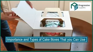 Importance and Types of Cake Boxes That you Can Use
