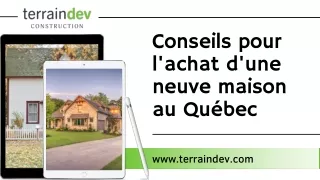 Conseils pour l'achat d'une neuve maison au Québec |Terraindev