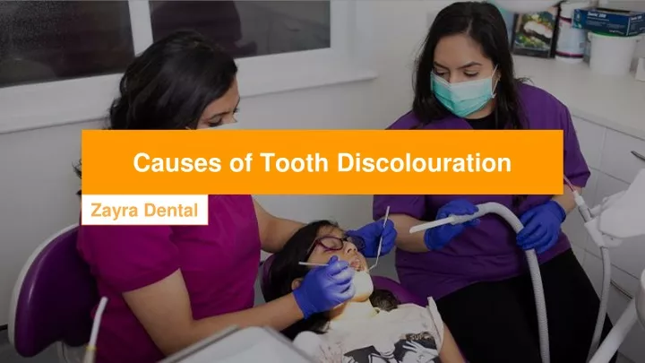 c auses of tooth discolouration