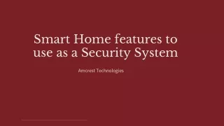 Smart Home features to use as a Security System