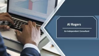 Al Rogers - An Independent Consultant