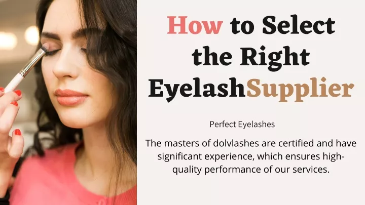 how to select the right eyelashsupplier perfect