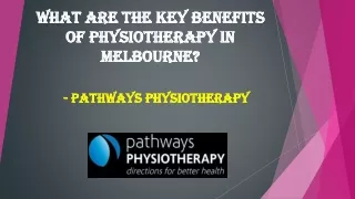 What Are The Key Benefits Of Physiotherapy In Melbourne