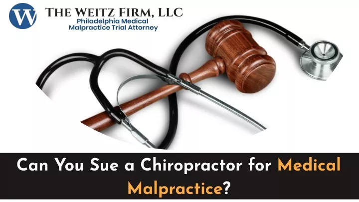 can you sue a chiropractor for medical malpractice
