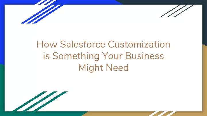 how salesforce customization is something your business might need