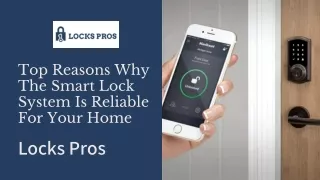 Top Reasons Why The Smart Lock System Is Reliable For Your Home