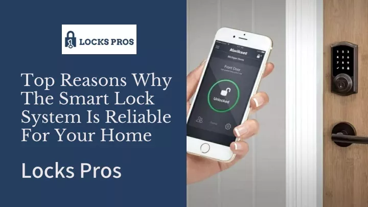 top reasons why the smart lock system is reliable