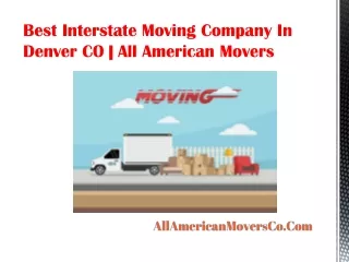 Best Interstate Moving Company In Denver CO | All American Movers