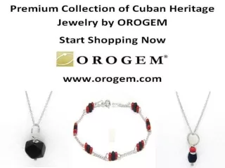 Cuban Heritage Jewelry by Orogem.com - Shop Today