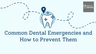 Common Dental Emergencies and How to Prevent Them
