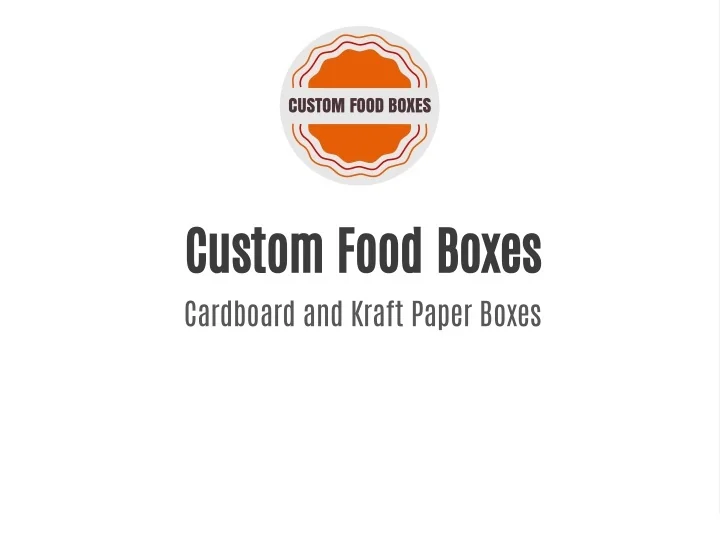 PPT - Custom Food Boxes PowerPoint Presentation, free download - ID ...