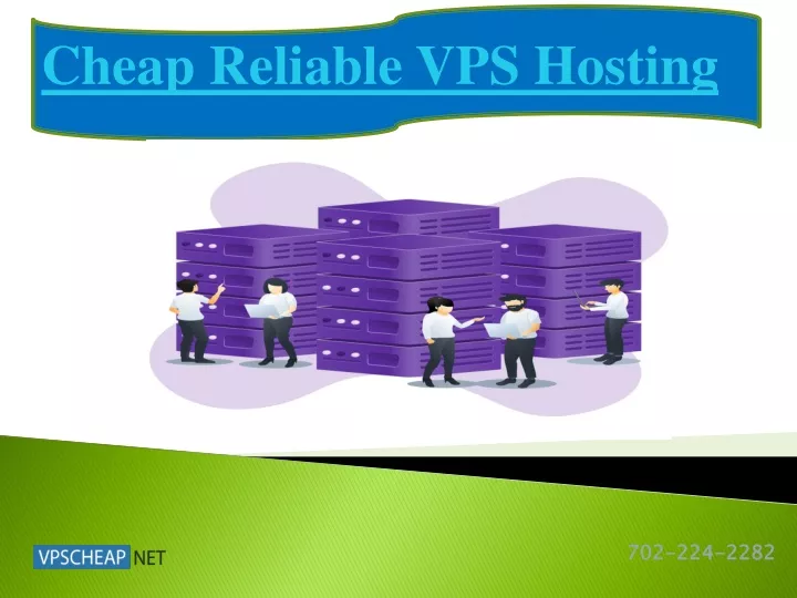 c heap r eliable vps h osting